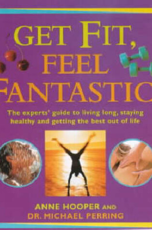 Cover of Get Fit, Feel Fantastic