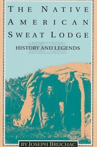 Cover of Native American Sweat Lodge