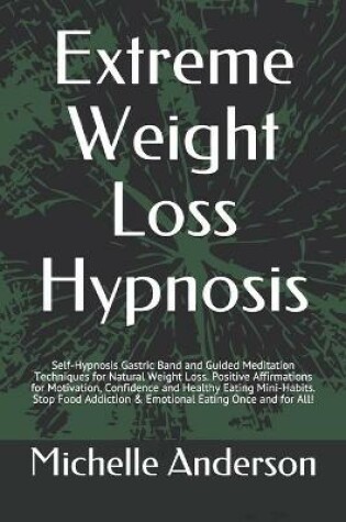 Cover of Extreme Weight Loss Hypnosis