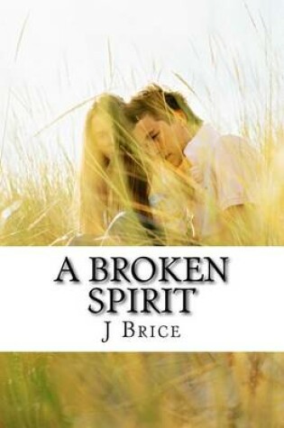 Cover of A Broken Spirit