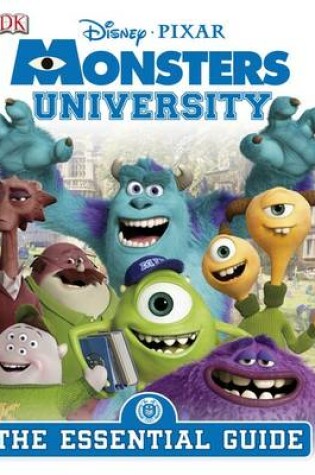 Cover of Monsters University: The Essential Guide