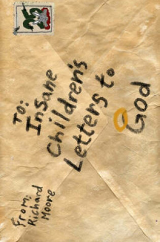 Cover of Insane Children's Letters To God