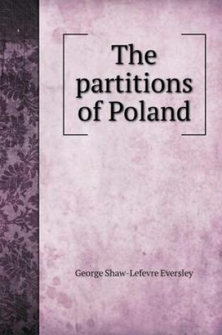 Cover of The partitions of Poland