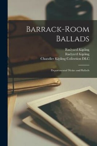 Cover of Barrack-room Ballads; Departmental Ditties and Ballads