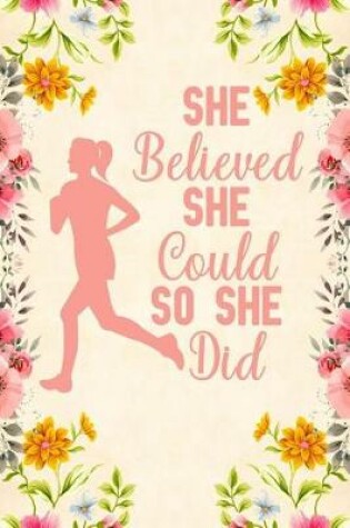 Cover of She believed she could so she did