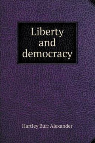 Cover of Liberty and democracy