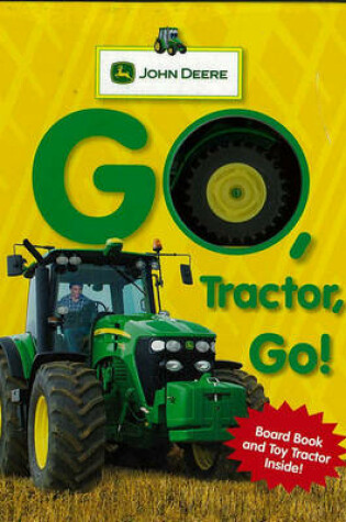 Cover of John Deere: Go, Tractor, Go!