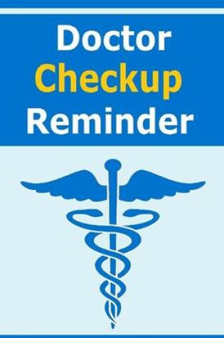 Cover of Doctor Checkup Reminder