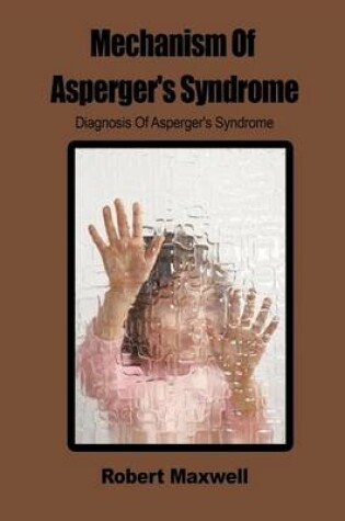 Cover of Mechanism of Asperger's Syndrome