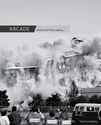 Book cover for Arcade: Artists and Place-making