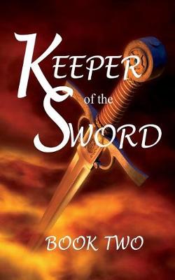 Book cover for Keeper of the Sword Book Two