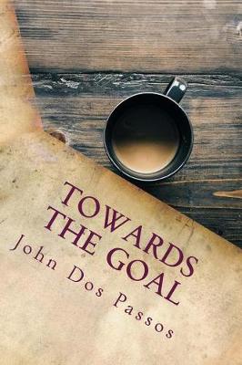 Book cover for Towards the Goal