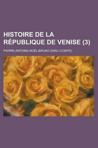 Cover of Histoire de La Republique de Venise (3)