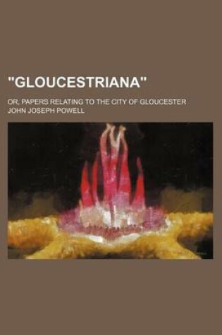 Cover of 'Gloucestriana'