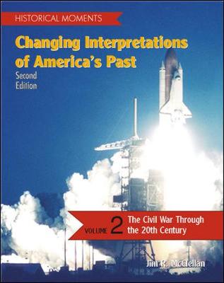 Book cover for Historical Moments: Changing Interpretations of America's Past, Volume 2