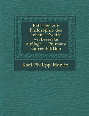 Book cover for Beitrage Zur Philosophie Des Lebens. Zweite Verbesserte Auflage. - Primary Source Edition