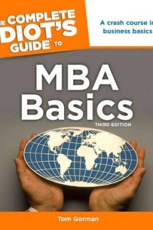 Cover of The Complete Idiot's Guide to MBA Basics, 3rd Edition