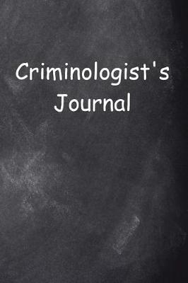 Cover of Criminologist's Journal Chalkboard Design