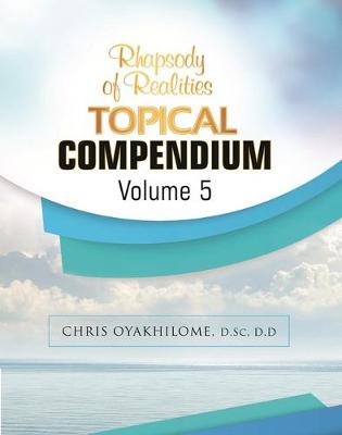 Book cover for Rhapsody of Realities Topical Compendium-Volume 5