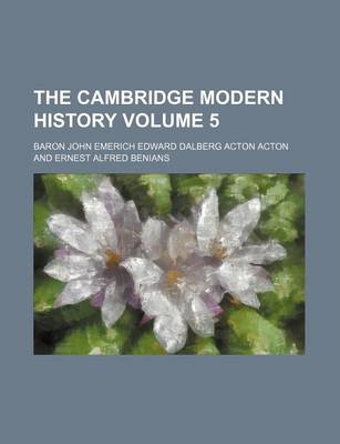 Book cover for The Cambridge Modern History Volume 5