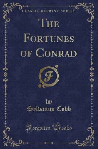 Cover of The Fortunes of Conrad (Classic Reprint)