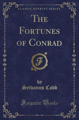 Book cover for The Fortunes of Conrad (Classic Reprint)