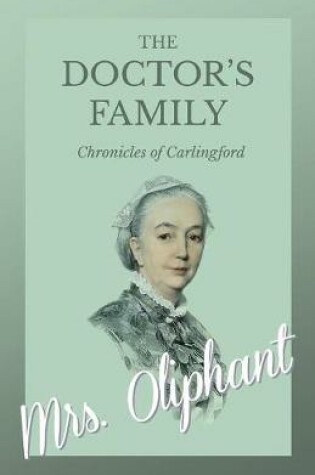 Cover of The Doctor's Family - Chronicles of Carlingford