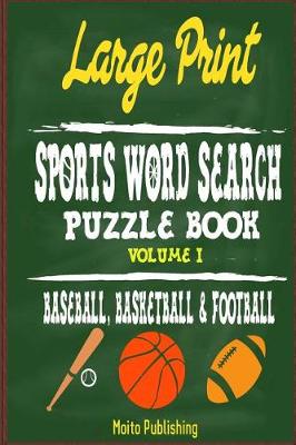 Cover of Large Print Sports Word Search Puzzle Book Volume I