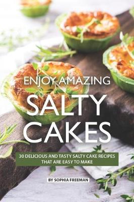 Book cover for Enjoy Amazing Salty Cakes