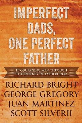 Book cover for Imperfect Dads, One Perfect Father