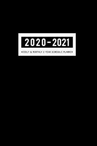Cover of Weekly & Monthly Planner 2020-2021