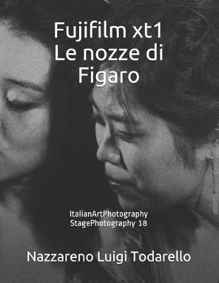 Cover of Fujifilm xt1 Le nozze di Figaro