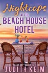 Book cover for Nightcaps at The Beach House Hotel