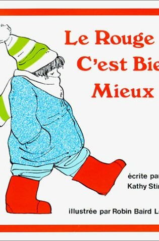 Cover of Le Rouge C'Est Bien Meiux