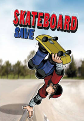 Cover of Skateboard Save