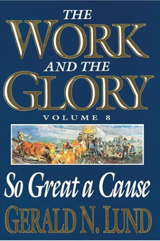 Cover of The Work and the Glory