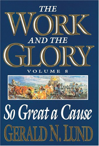 Book cover for The Work and the Glory