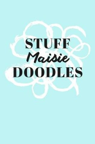 Cover of Stuff Maisie Doodles