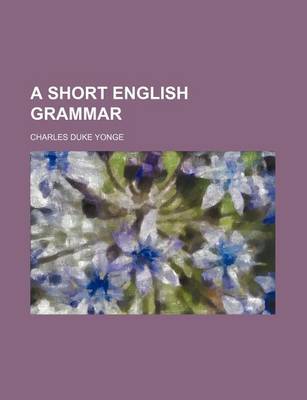 Book cover for A Short English Grammar