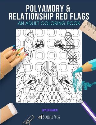 Book cover for Polyamory & Relationship Red Flags