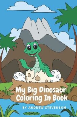 Cover of My Big Dinosaur Coloring Book