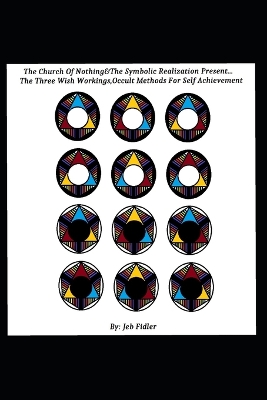 Book cover for The Three Wish Workings, Occult Methods for Self Achievement
