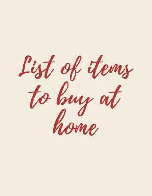 Book cover for List of items to buy at home