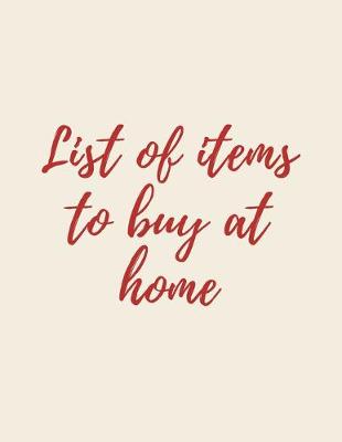 Cover of List of items to buy at home