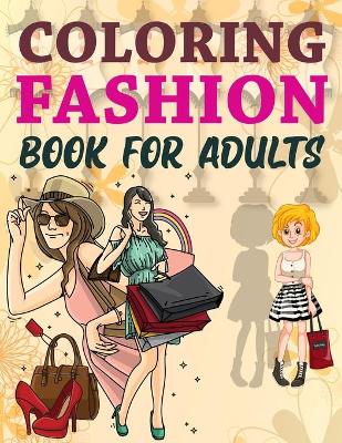 Book cover for Coloring Fashion Book For Adults