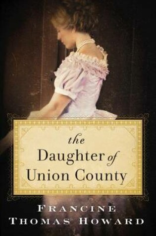 Cover of The Daughter of Union County