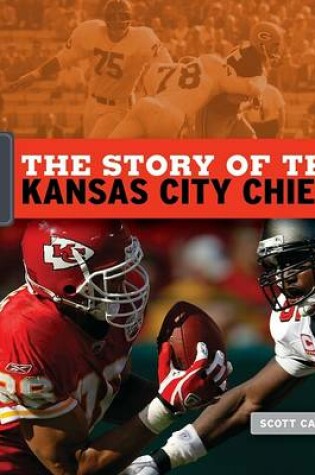 Cover of The Story of the Kansas City Chiefs