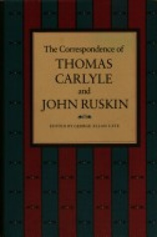 Cover of The Correspondence of Thomas Carlyle and John Ruskin