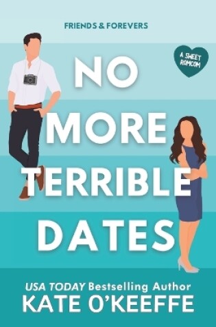 Cover of No More Terrible Dates