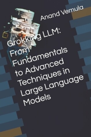 Cover of Grokking LLM